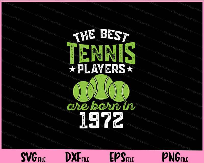 The Best Tennis Players Are Born In Svg Cutting Printable Files  - Premium Cutting Files in SVG, PNG & EPS Formats - Premium SVG Cutting Files for Crafts