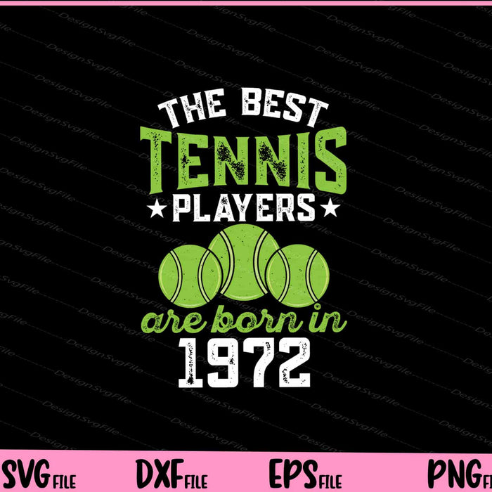The Best Tennis Players Are Born In Svg Cutting Printable Files  - Premium Cutting Files in SVG, PNG & EPS Formats - Premium SVG Cutting Files for Crafts