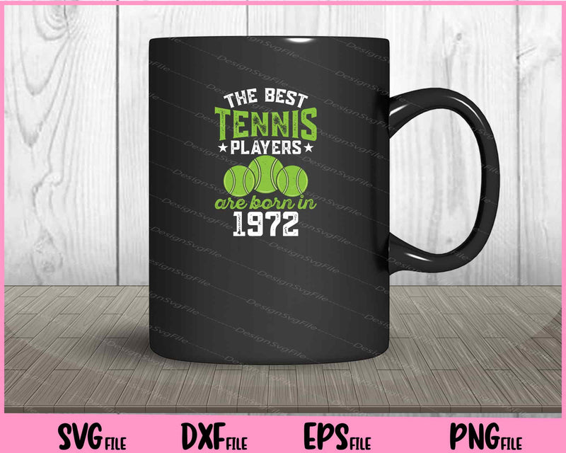 The Best Tennis Players Are Born In mug