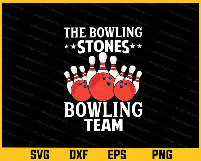The Bowling Stones Bowling Team Svg Cutting Printable File  - Premium Cutting Files in SVG, PNG & EPS Formats - Premium SVG Cutting Files for Crafts