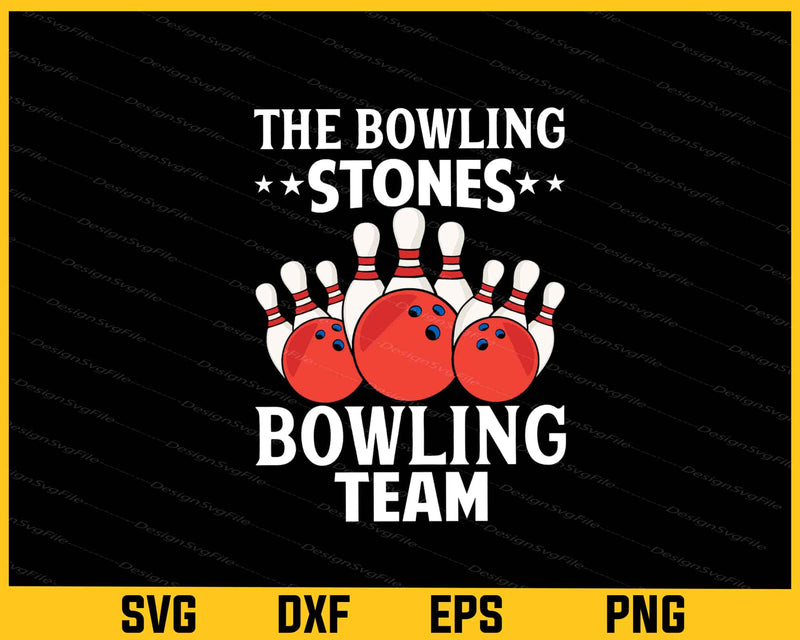 The Bowling Stones Bowling Team Svg Cutting Printable File