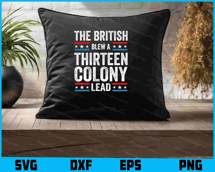 The British Blew A Thirteen Colony Lead SVG