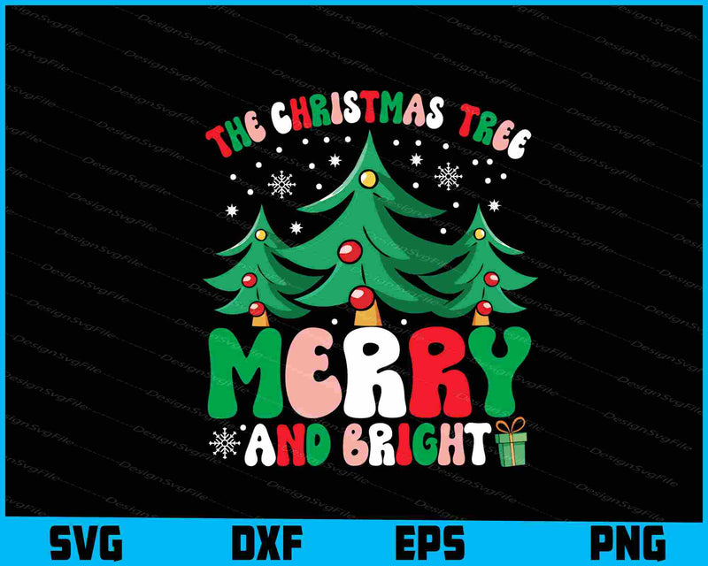 The Christmas Tree Merry and Bright SVG