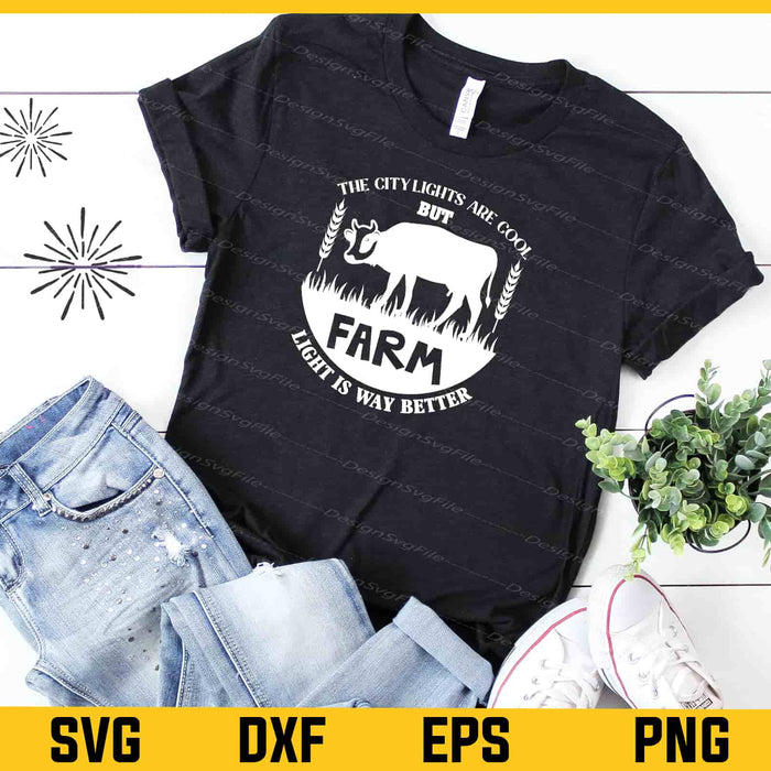 The City Lights Are Cool But Farm Cow Svg Cutting Printable File  - Premium Cutting Files in SVG, PNG & EPS Formats - Premium SVG Cutting Files for Crafts