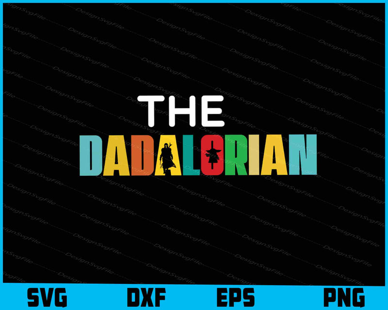The Dadalorian Definition Gift For Men Woman Kids SVG