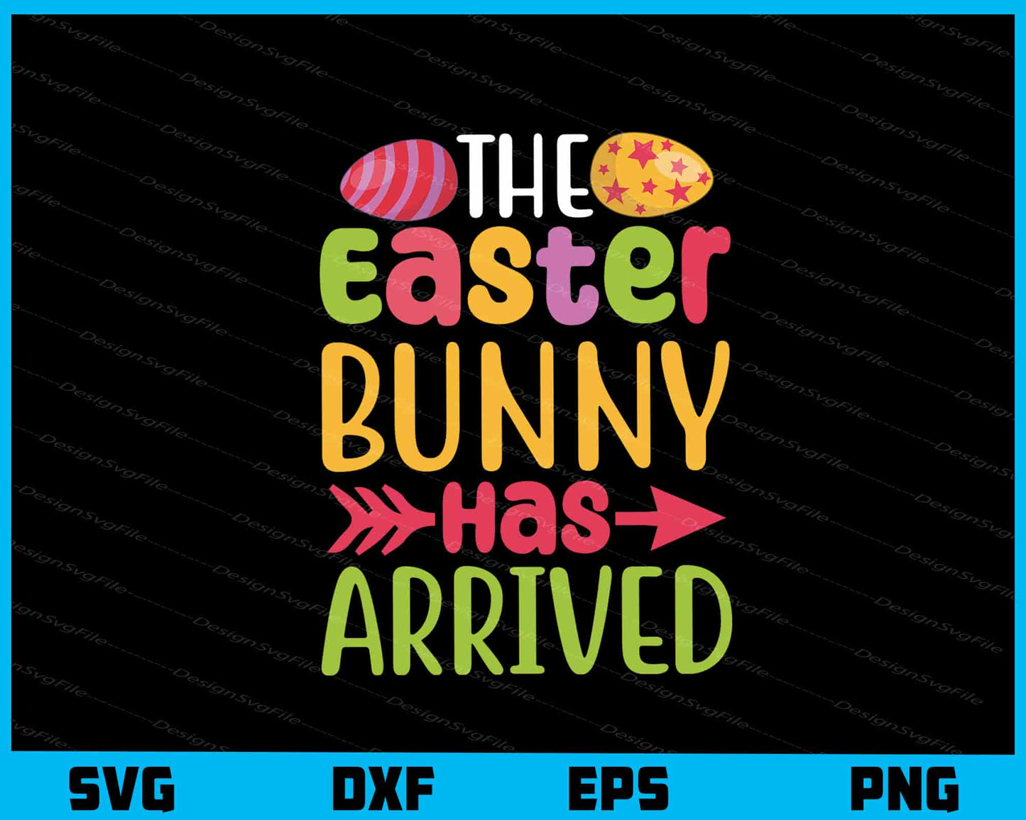 The Easter Bunny HAs Arrived Svg Cutting Printable File  - Premium Cutting Files in SVG, PNG & EPS Formats - Premium SVG Cutting Files for Crafts