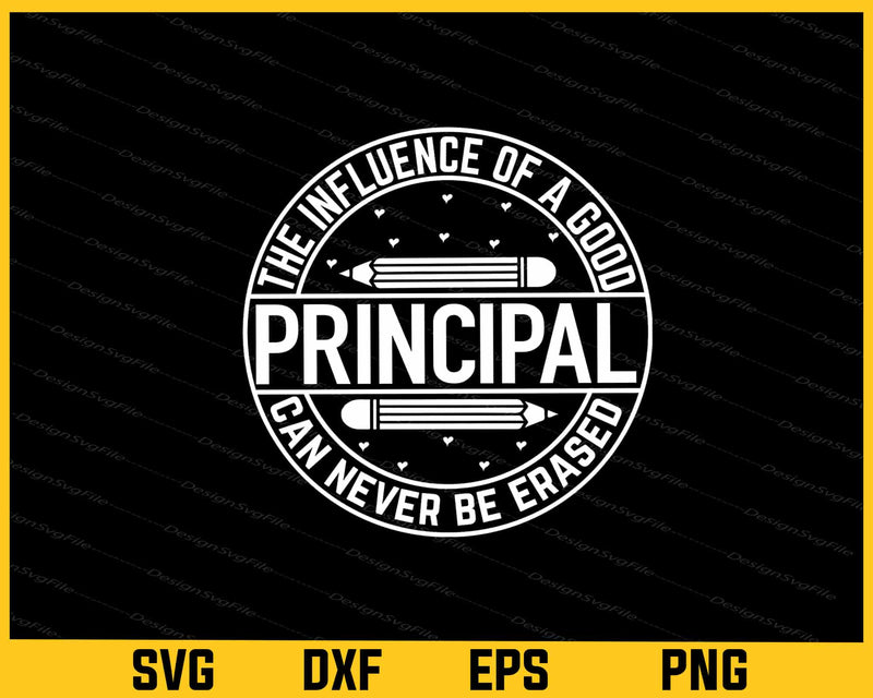 The Influence Of A Good Principal Svg Cutting Printable File
