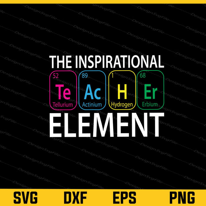 The Insprirational Element Teacher Day Svg Cutting Printable File  - Premium Cutting Files in SVG, PNG & EPS Formats - Premium SVG Cutting Files for Crafts