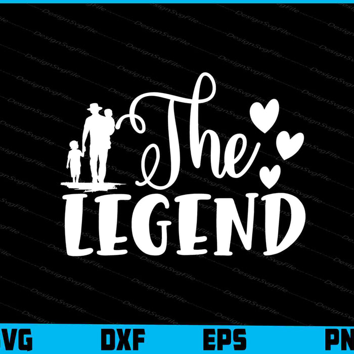 The Legend Father Day