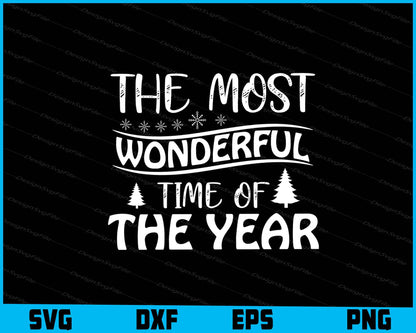 The Most Wonderful Time Of The Year Svg Png Dxf Digital Cutting File  - Premium Cutting Files in SVG, PNG & EPS Formats - Premium SVG Cutting Files for Crafts