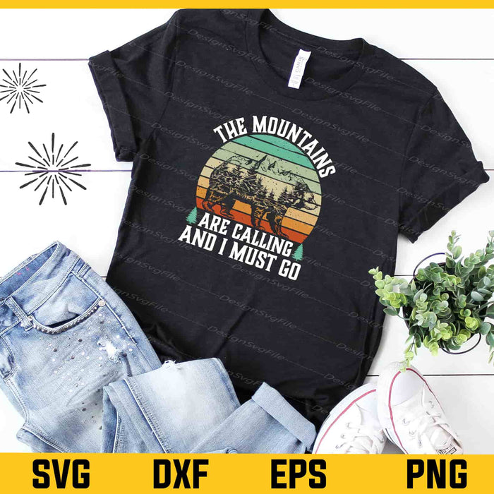 The Mountains Are Calling And I Must Go Svg Cutting Printable File  - Premium Cutting Files in SVG, PNG & EPS Formats - Premium SVG Cutting Files for Crafts