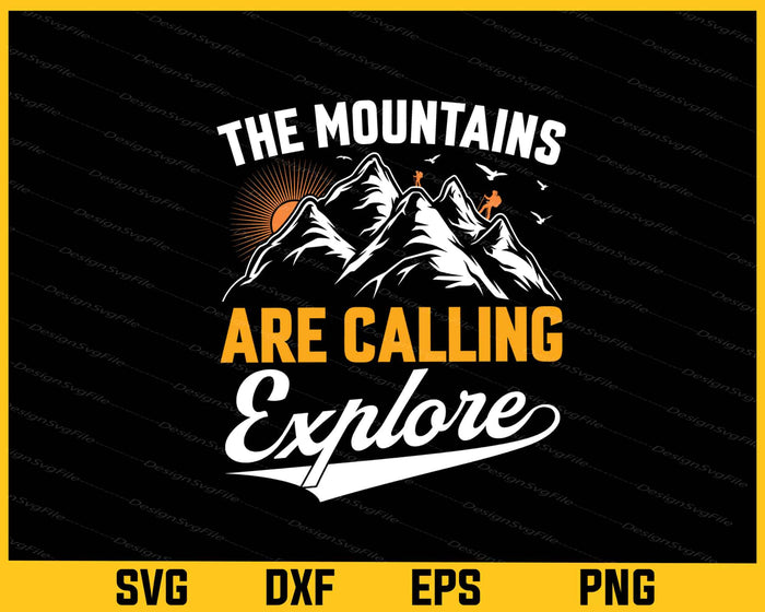 The Mountains Are Calling Hiking Svg Cutting Printable File  - Premium Cutting Files in SVG, PNG & EPS Formats - Premium SVG Cutting Files for Crafts