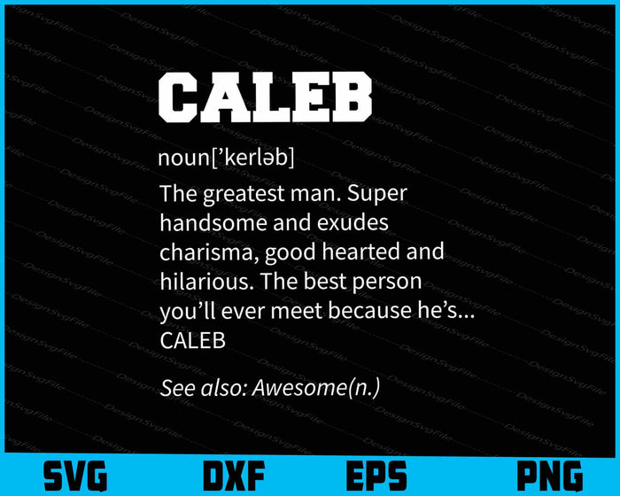 The Name Is Caleb Funny Gift Adult Definition SVG
