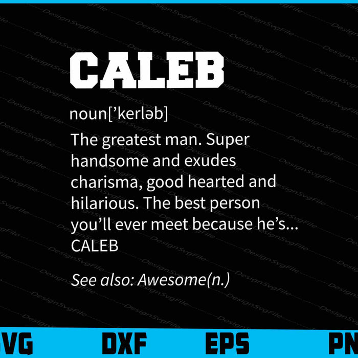 The Name Is Caleb Funny Gift Adult Definition SVG