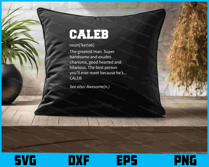 The Name Is Caleb Funny Gift Adult Definition SVG