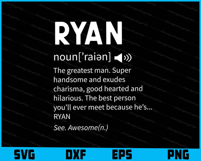 The Name Is Ryan Funny Gift Adult Definition SVG