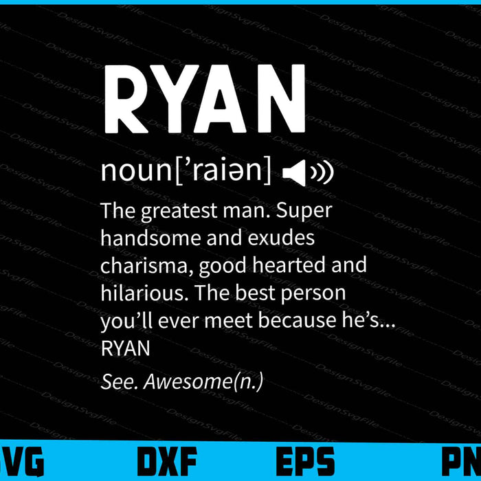 The Name Is Ryan Funny Gift Adult Definition SVG