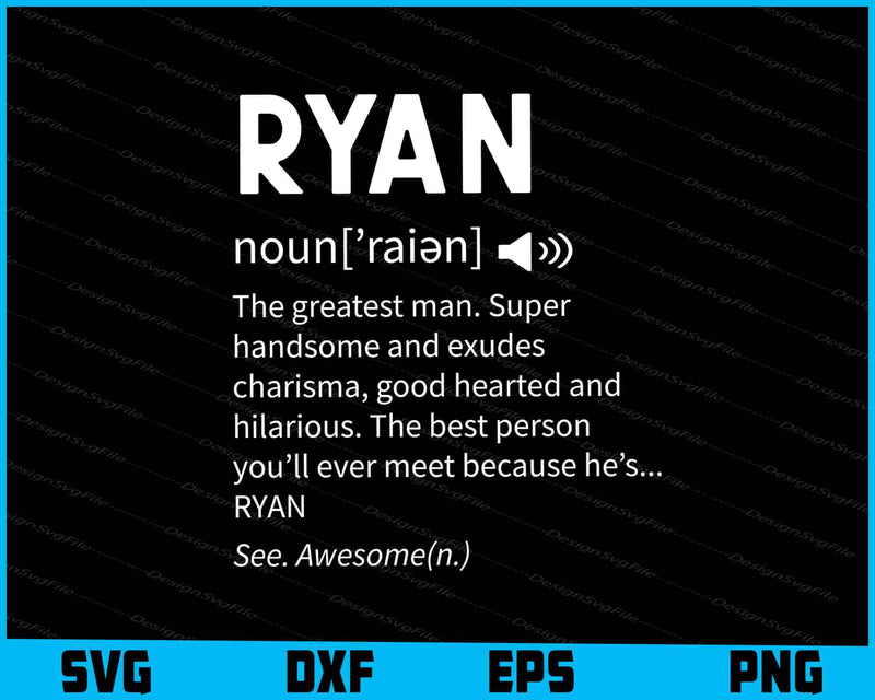 The Name Is Ryan Funny Gift Adult Definition SVG