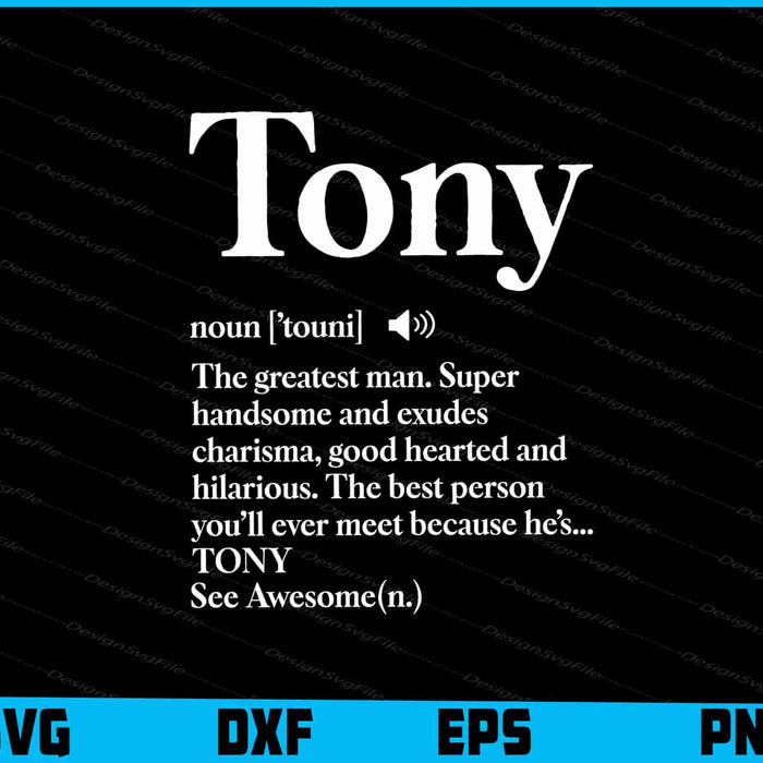 The Name Is Tony Funny Gift Adult Definition SVG
