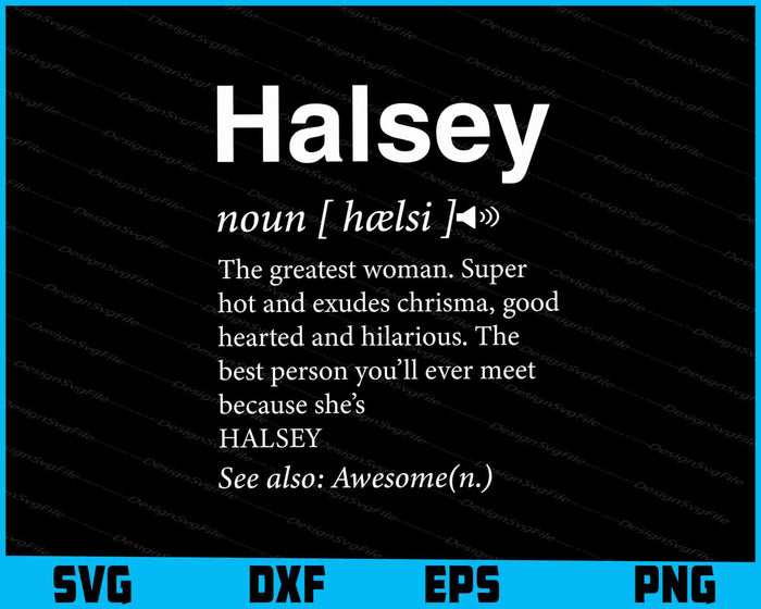 The Name's Halsey Funny Adult Definition SVG
