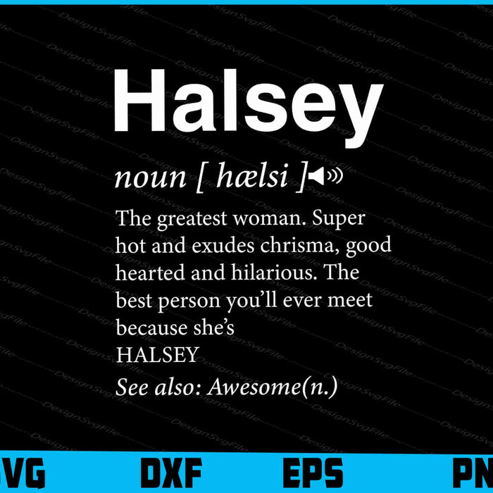 The Name's Halsey Funny Adult Definition SVG