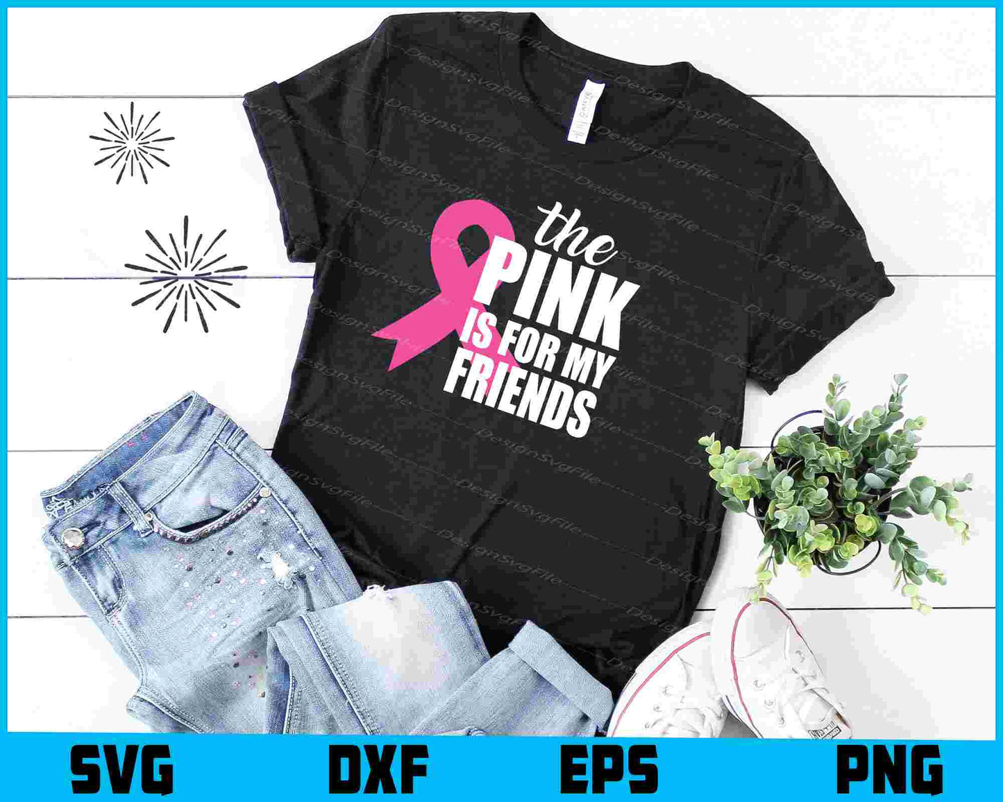 The Pink Is For My Friends SVG PNG Digital Printable File  - Premium Cutting Files in SVG, PNG & EPS Formats - Premium SVG Cutting Files for Crafts