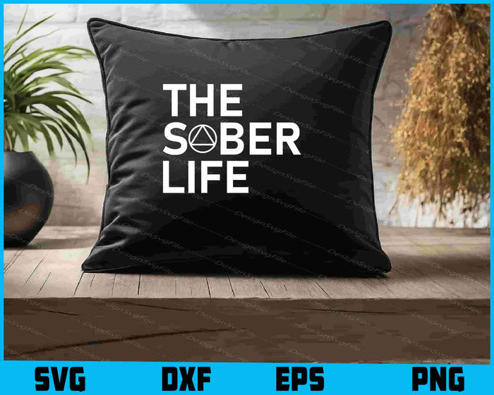 The Sober Life NA AA Sober Recovery SVG