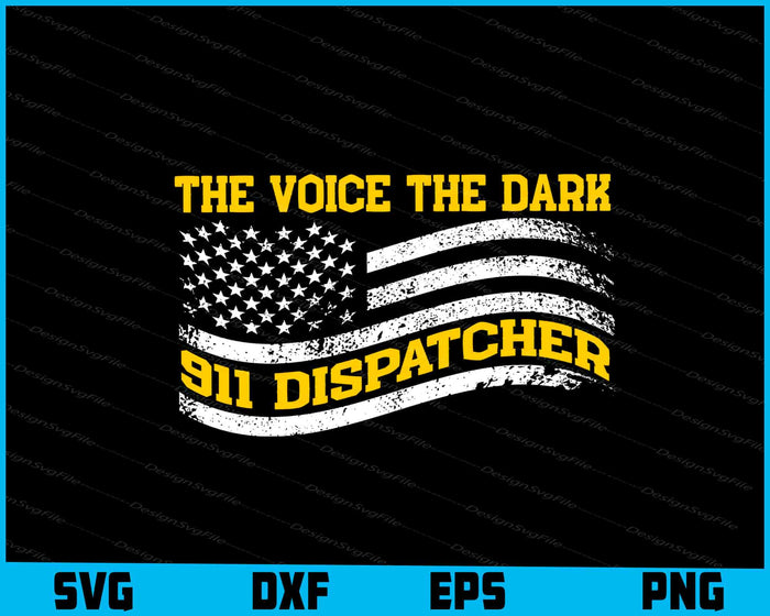 The Voice The Dark 911 Dispatcher SVG, USA Flag
