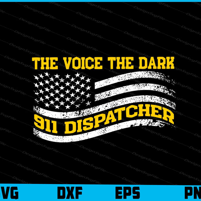 The Voice The Dark 911 Dispatcher SVG, USA Flag