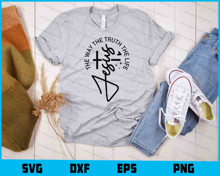 The Way Truth Life Jesus Svg Cutting Printable File  - Premium Cutting Files in SVG, PNG & EPS Formats - Premium SVG Cutting Files for Crafts