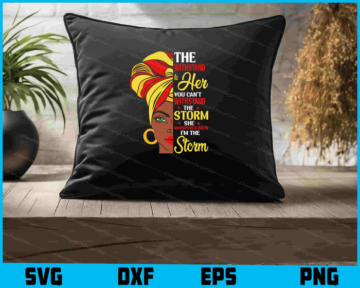 The Whispered To Her You Can’t Withstand The Storm SVG