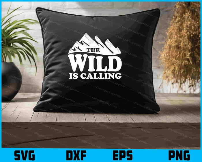 The Wild Is Calling Adventure SVG