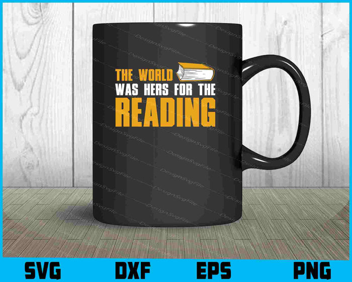 The World Was Hers For The Reading