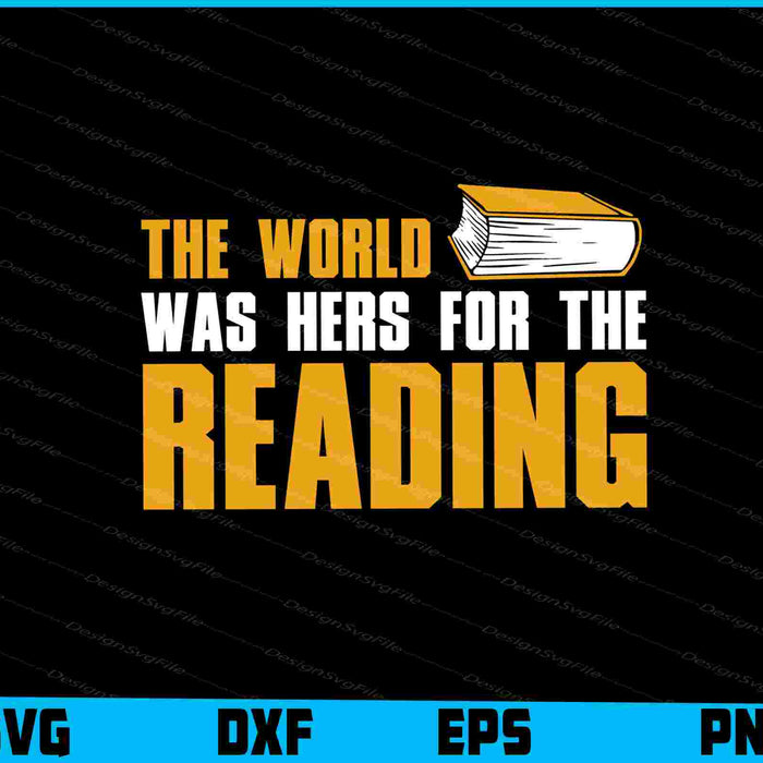 The World Was Hers For The Reading