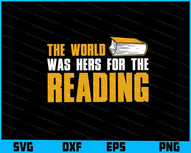 The World Was Hers For The Reading