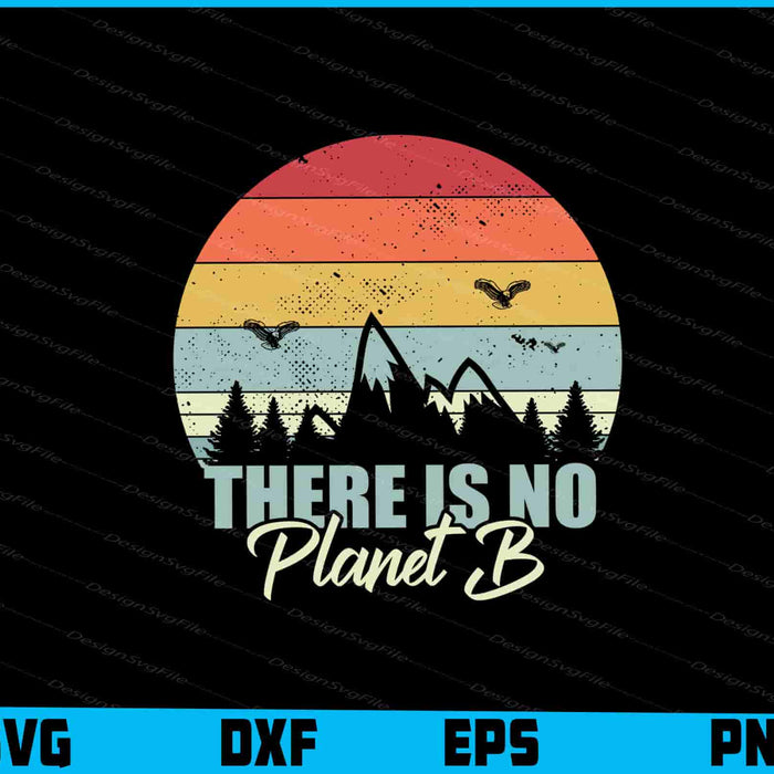 There Is No Planet B SVG