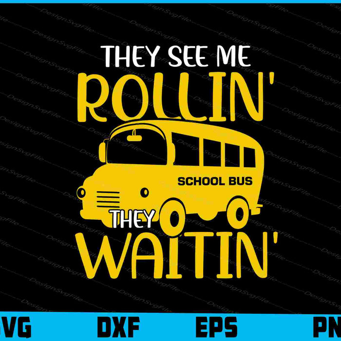 They See Me Rollin' They Waitin' SVG