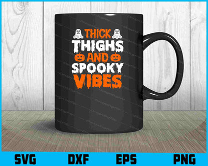 Thick Thighs Spooky Vibes Halloween Svg, Png Files, Funny Quotes cut files  - Premium Cutting Files in SVG, PNG & EPS Formats - Premium SVG Cutting Files for Crafts