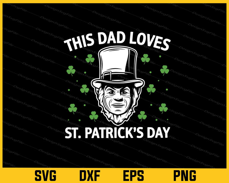 This Dad Loves St Patricks Day svg
