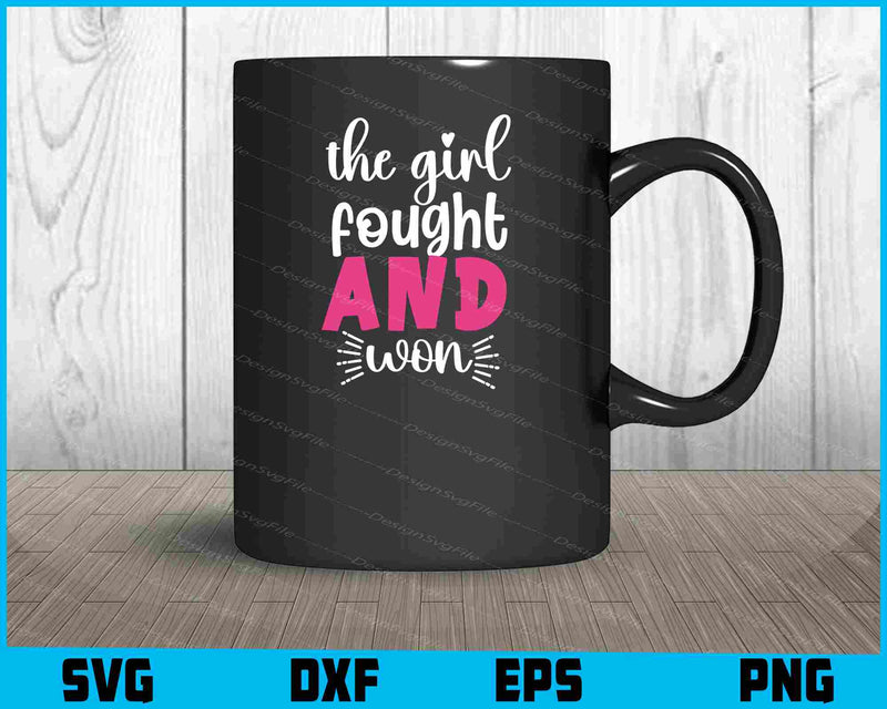 This Girl Fought And Won Svg Cutting Printable File  - Premium Cutting Files in SVG, PNG & EPS Formats - Premium SVG Cutting Files for Crafts