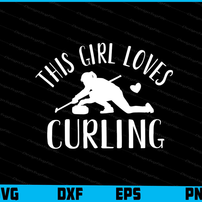 This Girl Loves Curling SVG