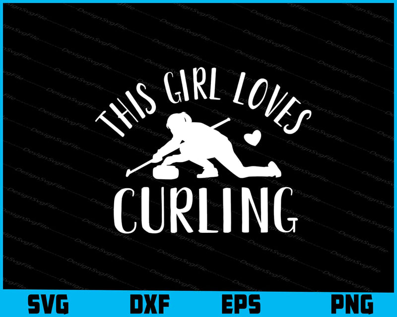 This Girl Loves Curling SVG