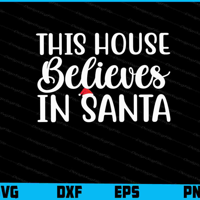 This House Believes In Santa