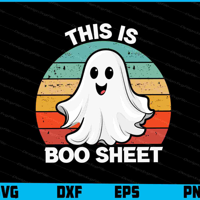 This Is Boo Sheet Halloween SVG PNG Design Printable File  - Premium Cutting Files in SVG, PNG & EPS Formats - Premium SVG Cutting Files for Crafts