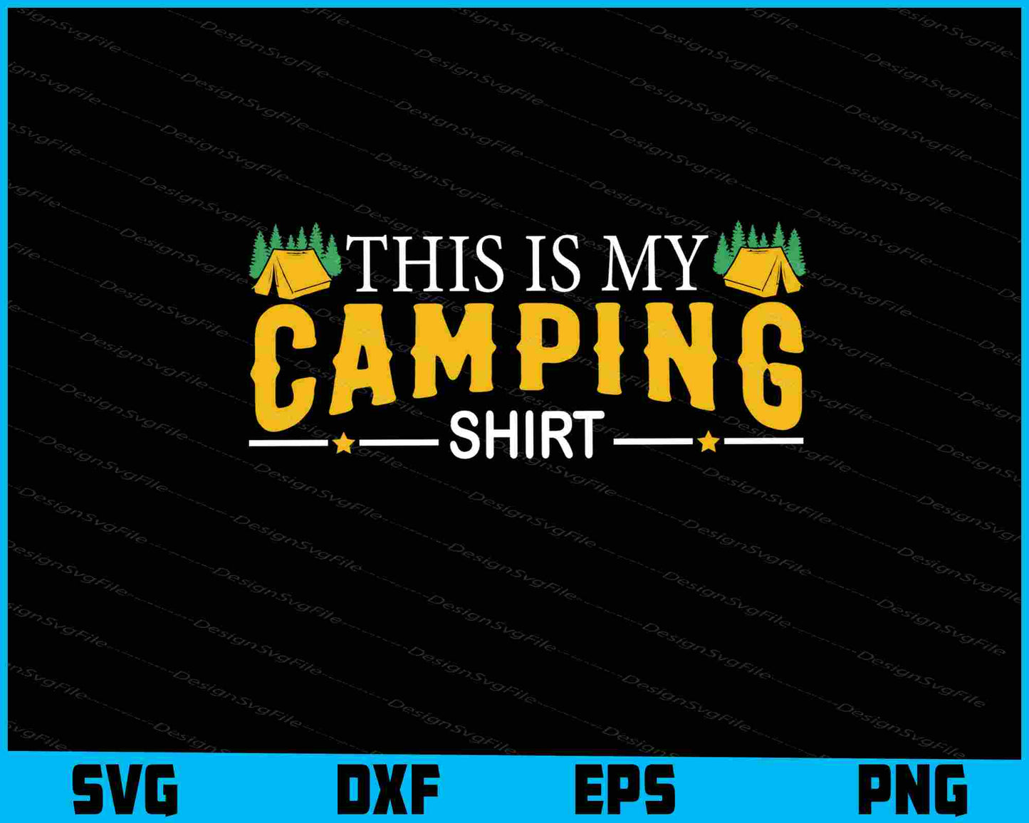 This Is Camping Shirt SVG PNG Sublimation Files  - Premium Cutting Files in SVG, PNG & EPS Formats - Premium SVG Cutting Files for Crafts