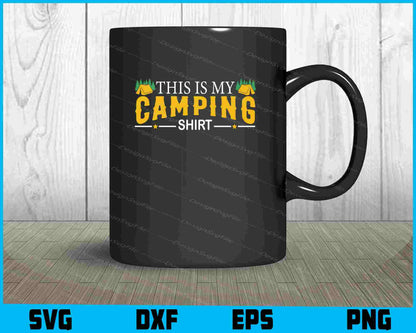 This Is Camping Shirt SVG PNG Sublimation Files  - Premium Cutting Files in SVG, PNG & EPS Formats - Premium SVG Cutting Files for Crafts