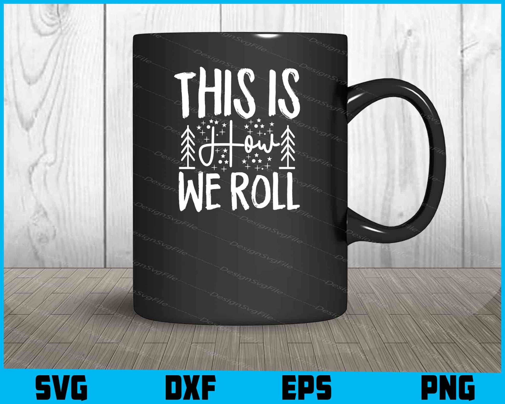 This Is How We Roll SVG PNG Cutting Files  - Premium Cutting Files in SVG, PNG & EPS Formats - Premium SVG Cutting Files for Crafts