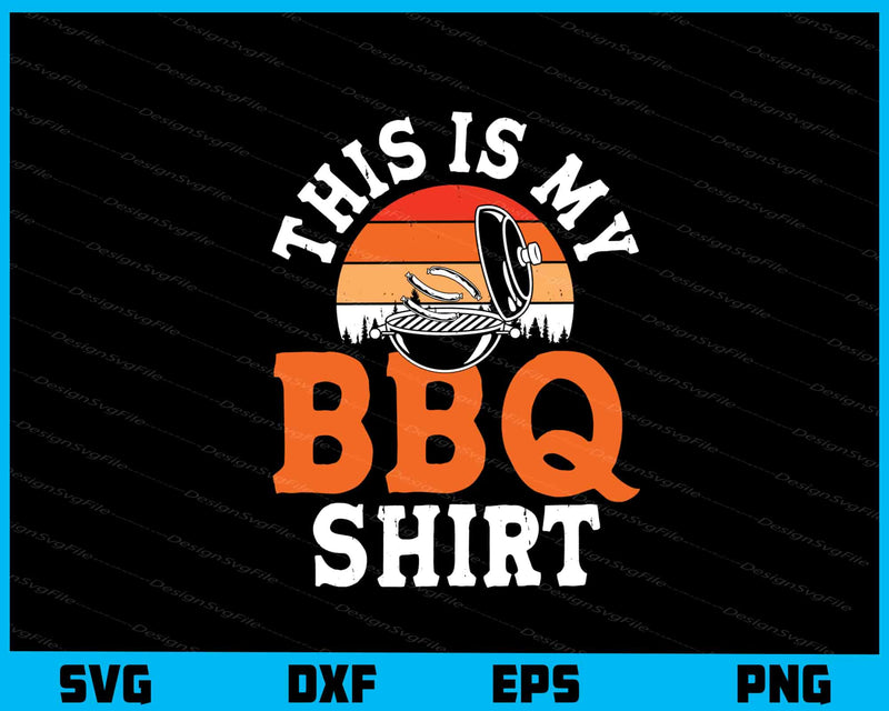 This Is My Bbq Shirt svg