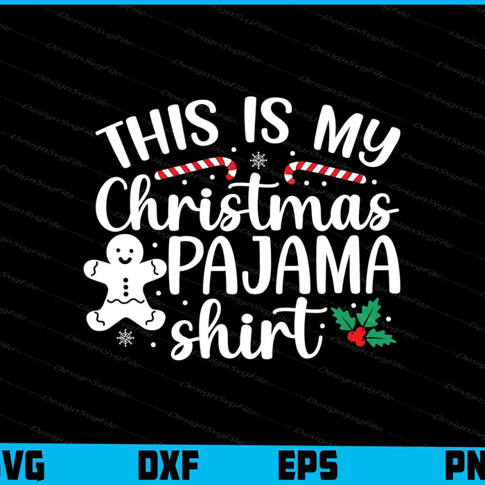 This Is My Christmas Pajama