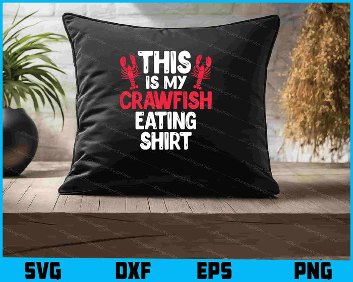 This Is My Crawfish Eating Shirt SVG